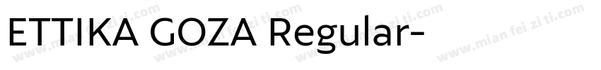 ETTIKA GOZA Regular字体转换